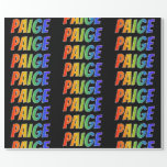 [ Thumbnail: Rainbow First Name "Paige"; Fun & Colorful Wrapping Paper ]
