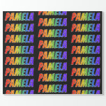 [ Thumbnail: Rainbow First Name "Pamela"; Fun & Colorful Wrapping Paper ]