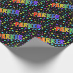 [ Thumbnail: Rainbow First Name "Parker" + Stars Wrapping Paper ]