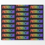 [ Thumbnail: Rainbow First Name "Patricia"; Fun & Colorful Wrapping Paper ]