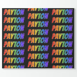 [ Thumbnail: Rainbow First Name "Payton"; Fun & Colorful Wrapping Paper ]
