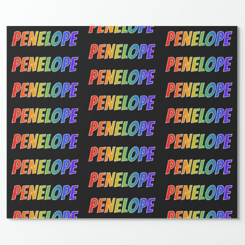 Rainbow First Name PENELOPE Fun  Colorful Wrapping Paper