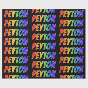 Rainbow First Name "PEYTON"; Fun & Colorful Wrapping Paper