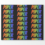 [ Thumbnail: Rainbow First Name "Piper"; Fun & Colorful Wrapping Paper ]