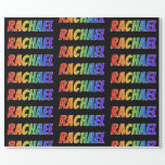 [ Thumbnail: Rainbow First Name "Rachael"; Fun & Colorful Wrapping Paper ]