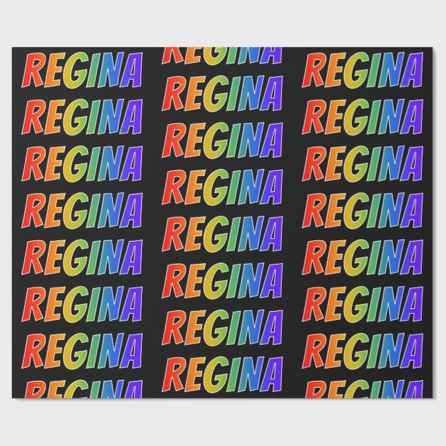 Rainbow First Name "REGINA"; Fun & Colorful Wrapping Paper (Flat)