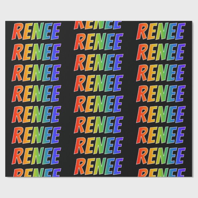 Rainbow First Name "RENEE"; Fun & Colorful Wrapping Paper (Flat)