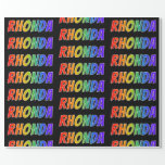 [ Thumbnail: Rainbow First Name "Rhonda"; Fun & Colorful Wrapping Paper ]