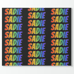 [ Thumbnail: Rainbow First Name "Sadie"; Fun & Colorful Wrapping Paper ]