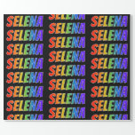 [ Thumbnail: Rainbow First Name "Selena"; Fun & Colorful Wrapping Paper ]