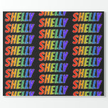 [ Thumbnail: Rainbow First Name "Shelly"; Fun & Colorful Wrapping Paper ]