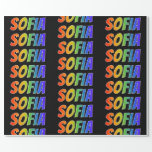 Rainbow First Name &quot;SOFIA&quot;; Fun &amp; Colorful Wrapping Paper