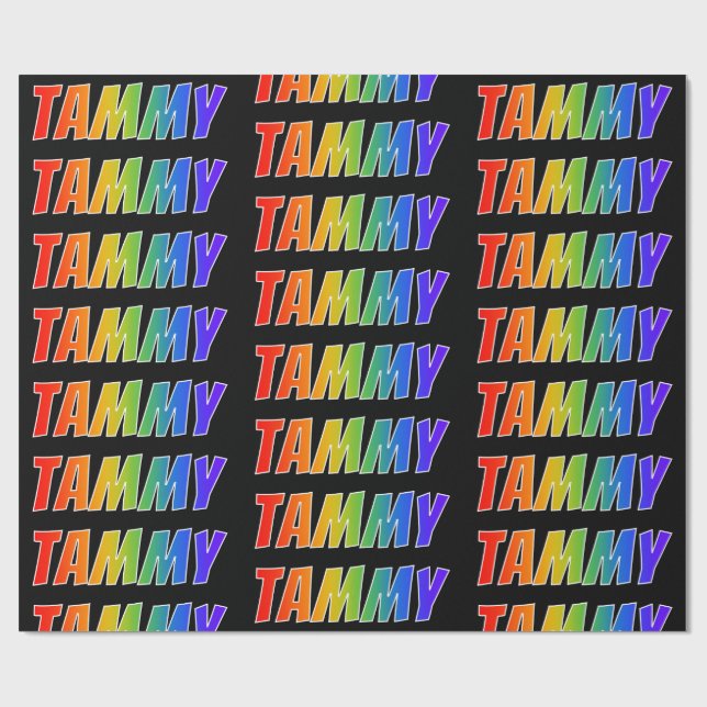 Rainbow First Name "TAMMY"; Fun & Colorful Wrapping Paper (Flat)