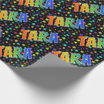 [ Thumbnail: Rainbow First Name "Tara" + Stars Wrapping Paper ]