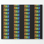 [ Thumbnail: Rainbow First Name "Tina"; Fun & Colorful Wrapping Paper ]