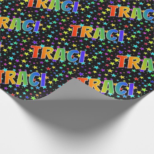 Rainbow First Name TRACI  Stars Wrapping Paper