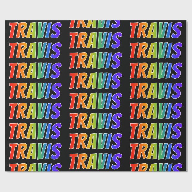 Rainbow First Name "TRAVIS"; Fun & Colorful Wrapping Paper (Flat)