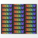 [ Thumbnail: Rainbow First Name "Trevor"; Fun & Colorful Wrapping Paper ]
