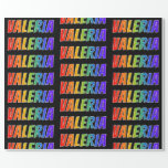 [ Thumbnail: Rainbow First Name "Valeria"; Fun & Colorful Wrapping Paper ]