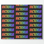 [ Thumbnail: Rainbow First Name "Victoria"; Fun & Colorful Wrapping Paper ]