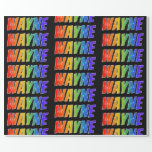 [ Thumbnail: Rainbow First Name "Wayne"; Fun & Colorful Wrapping Paper ]