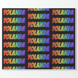 [ Thumbnail: Rainbow First Name "Yolanda"; Fun & Colorful Wrapping Paper ]