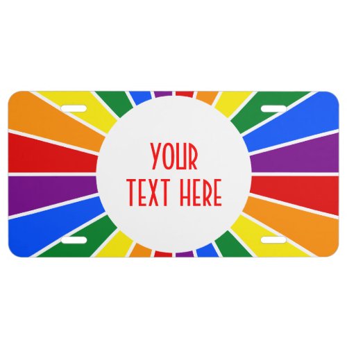 RAINBOW FLAG BUTTON RAYS + your sign or text License Plate RAINBOW FLAG BUTTON RAYS + your sign or text License Plate