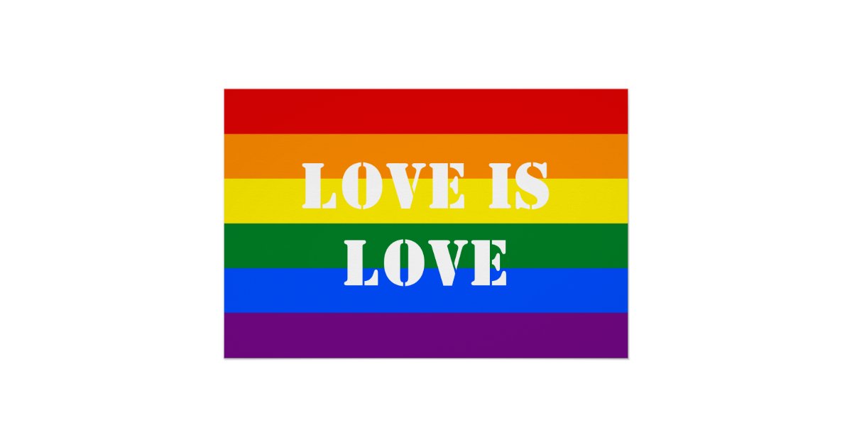 Rainbow Flag Gay Pride LGBTQ Love is Love Poster | Zazzle