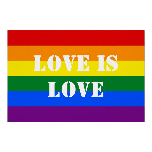 Rainbow Flag Gay Pride LGBTQ Love is Love Poster | Zazzle