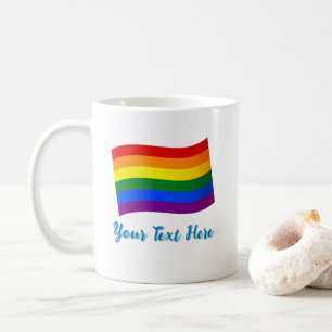 Rainbow Flag Gay Pride LGBTQ Pride custom text Coffee Mug
