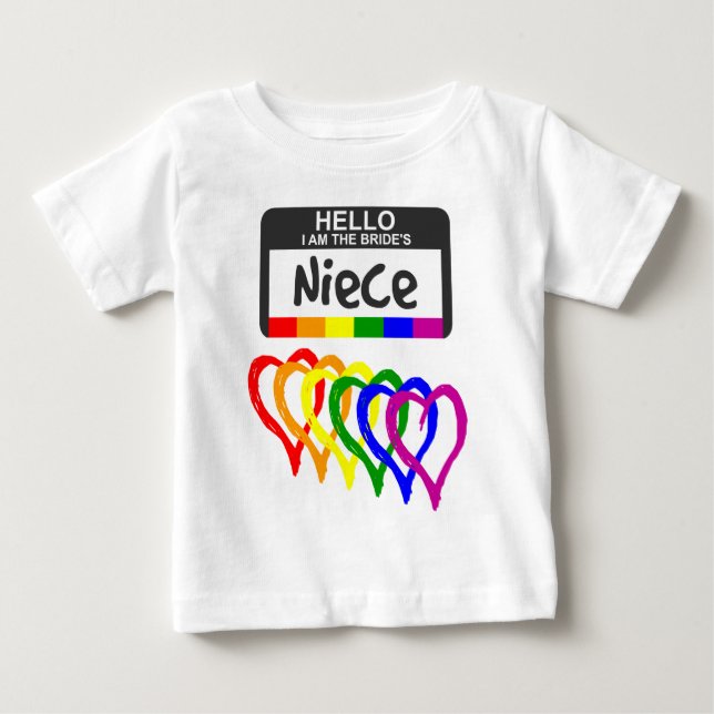 Rainbow Flag Hearts Bride Niece Name Badge Baby T-Shirt (Front)