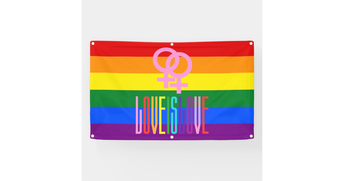 Rainbow Flag Lesbian Pride LGBT Love is Love Banner | Zazzle