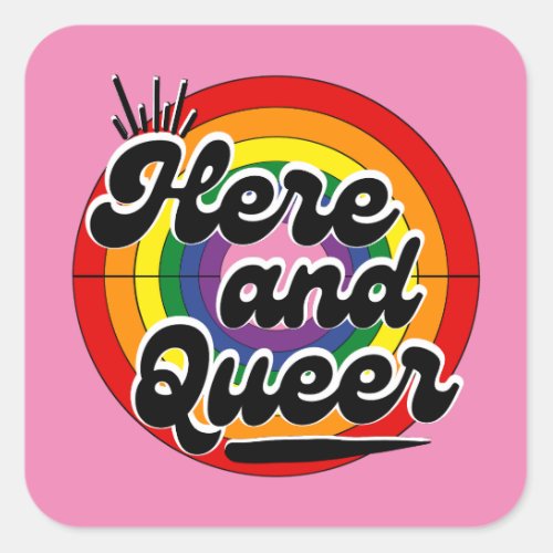 Rainbow Flag LGBTQ_ Here and Queer Square Sticker