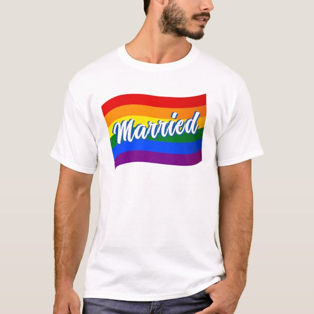 Rainbow Flag Married gay marriage Gay Pride LGBT T-Shirt (Front)