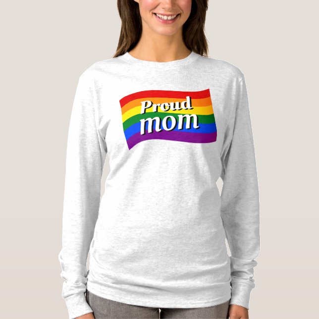 Rainbow Flag Proud Mom PFLAG proud parent LGBTQ  T-Shirt (Front)