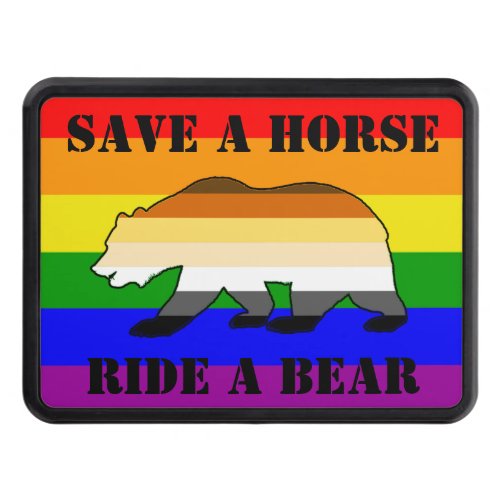 Rainbow Flag Save a horse Ride a Bear Tow Hitch Cover