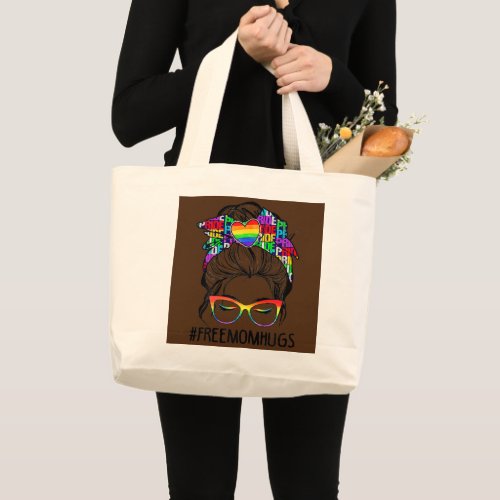 Rainbow Flag Womens Free Mom Hugs Messy Bun LGBT  Large Tote Bag
