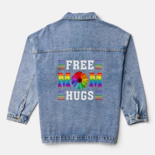 Rainbow Free Mom Hugs Daisy Heart LGBT Pride Mothe Denim Jacket