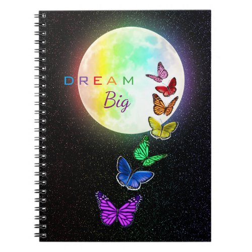 Rainbow Full Moon  Rainbow Butterflies Dream Big Notebook