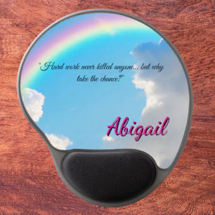 Rainbow Funny Quote Personalized Name Office Gel Mouse Pad