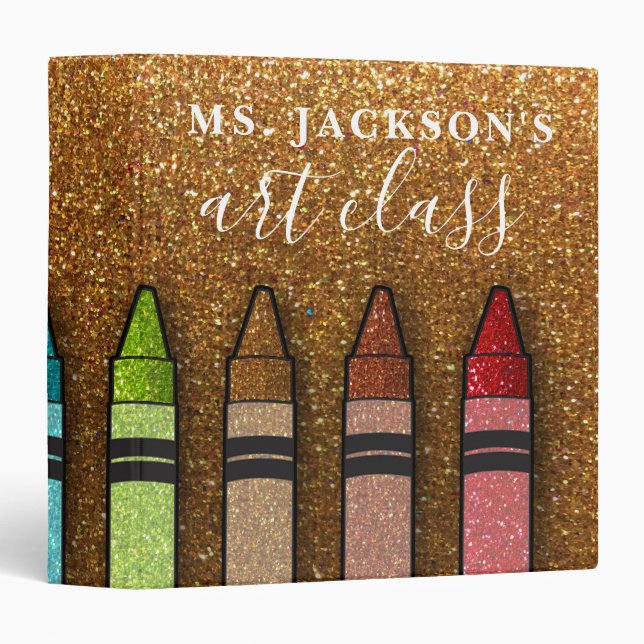 Rainbow Glitter Crayons Art Teacher Back To School 3 Ring Binder (Front/Spine)