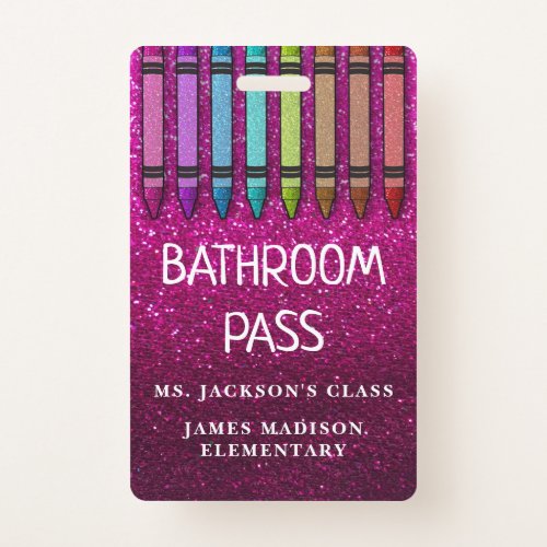 Rainbow Glitter Crayons Teacher Bathroom Hall Pass Badge