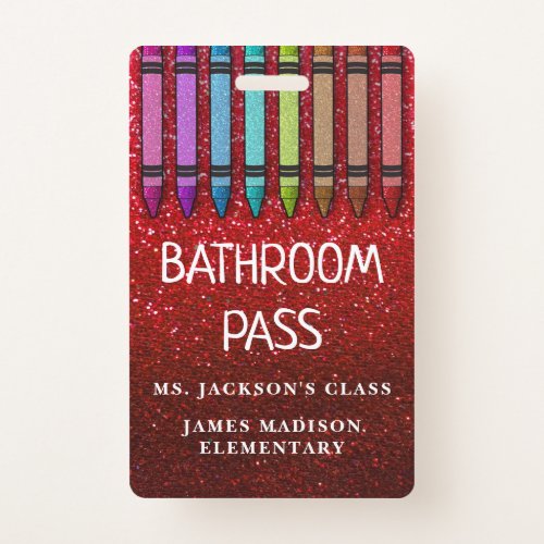 Rainbow Glitter Crayons Teacher Bathroom Hall Pass Badge