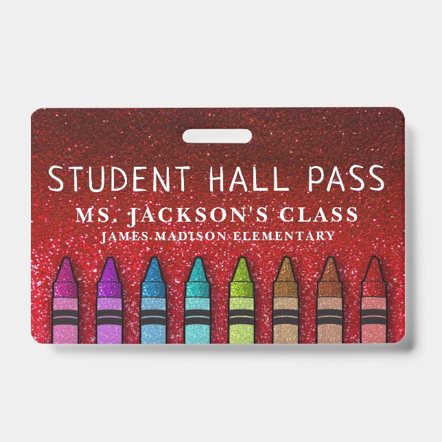 Rainbow Glitter Crayons Teacher School Hall Pass Badge (Front)