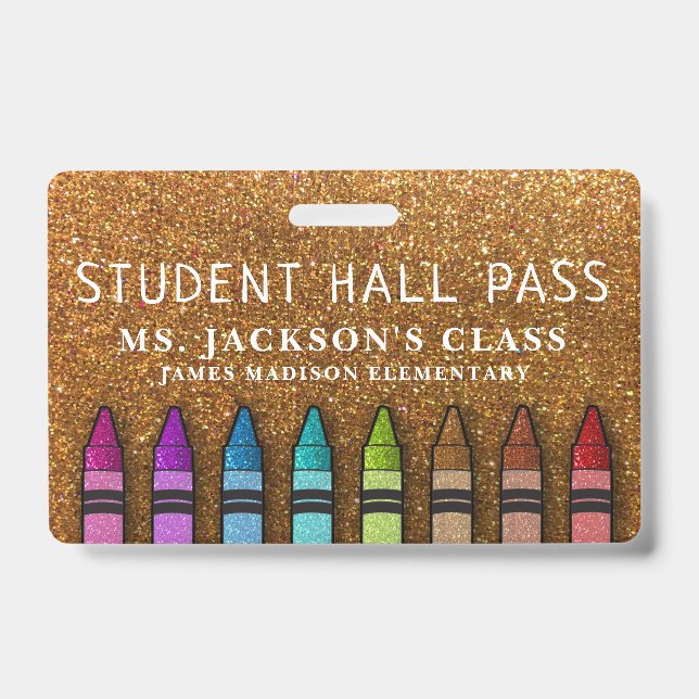 Rainbow Glitter Crayons Teacher School Hall Pass Badge (Front)