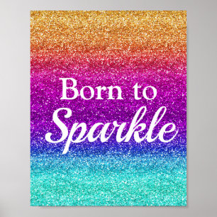 Rainbow Gradient Born to Sparkle Poster
