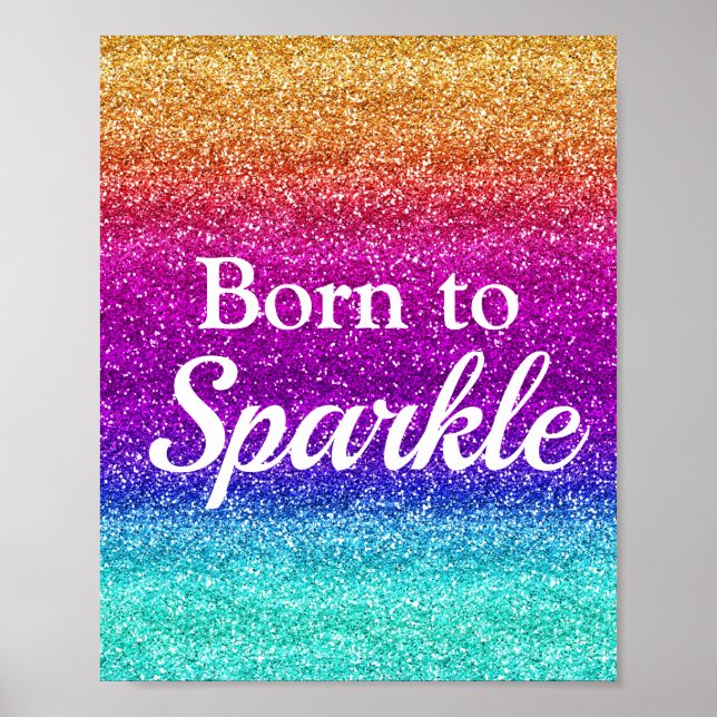 Rainbow Gradient Born to Sparkle Poster (Front)