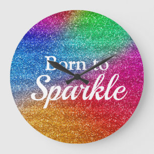 Rainbow Gradient Glitter Born to Sparkle Large Clock