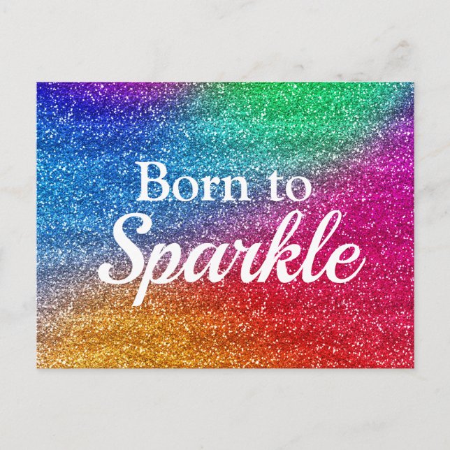 Rainbow Gradient Glitter Born to Sparkle Postcard (Front)