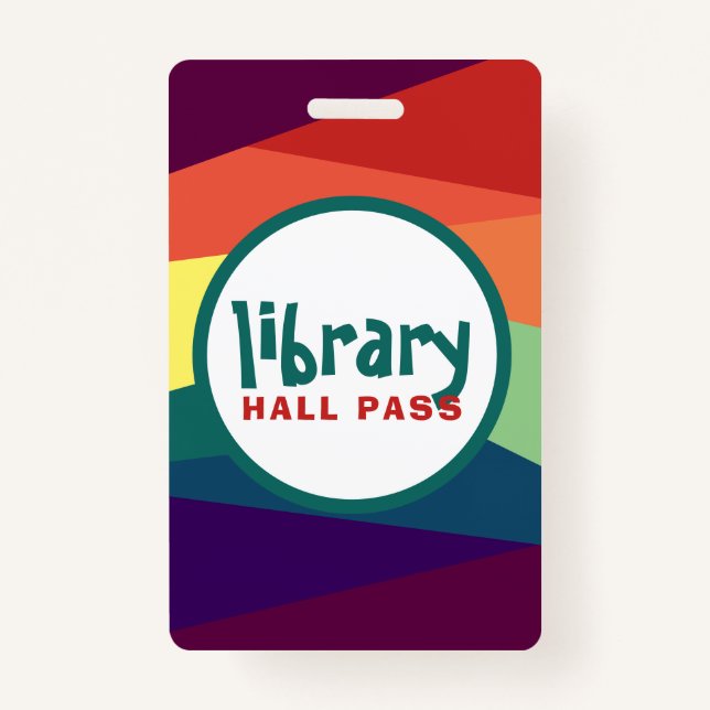 Rainbow Hall Passes for School Teachers Badge (Front)